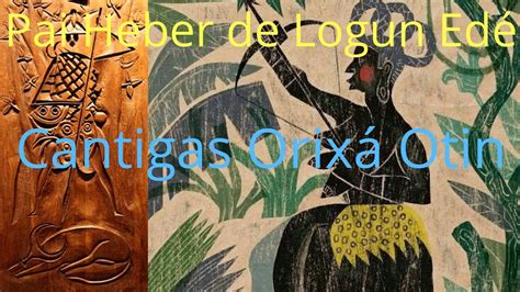 Orixá Otin - Cantiga - YouTube