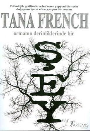 Ormanın Derinliklerinde Bir Şey Var Tana French 1000Kitap.