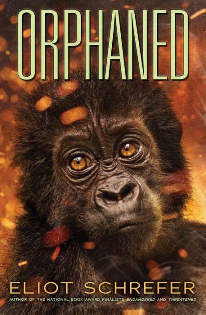 Read Orphaned Ape Quartet 4 By Eliot Schrefer