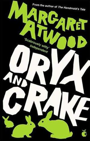 Oryx and crake by margaret atwood l summary study guide. - Graffitis en el lavabo (minilibros el aleph).