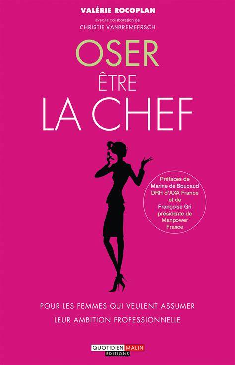 Oser être la chef