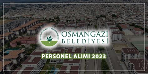 Osmangazi belediyesi personel alımı
