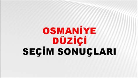 Osmaniye düziçi referandum sonuçları