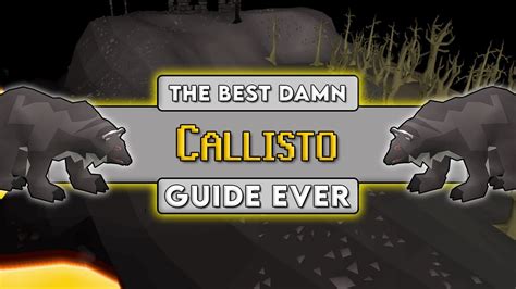 २०१७ नोभेम्बर १७ ... Callisto has been released! This new wilderness boss, found in Level 41 wilderness: Has very similar attacks to the OSRS Callisto, .... 