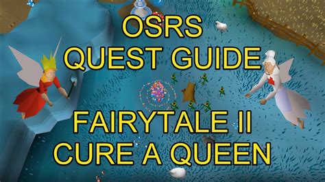 Osrs fairy tale part 2. A Runescape 3 Quest guide to the Quest Fairy Tale II Cure a Queen. This is the second part of this quest line, and in this quest you get the magic secateurs ... 