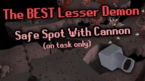 Chasm of Fire on Zeah, contains many demons, Lessers included. Slayer task exclusive, can use cannon and I think runelite even has recommended placement. Chasm of fire, can cannon and you can work out a safespot too. I cannon there all the time, and theres a safe spot by the stairs.. 