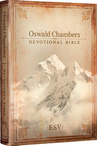 Oswald Chambers Devotional Bible-ESV by Oswald …