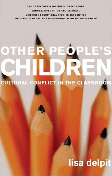 Read Other Peoples Children Cultural Conflict In The Classroom 