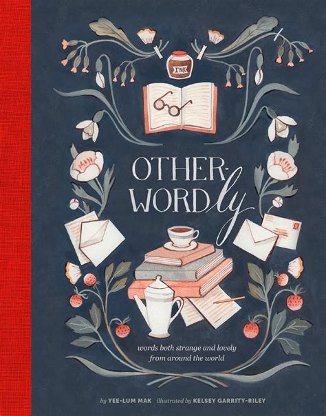 Read Otherwordly Words Both Strange And Lovely From Around The World By Yeelum Mak