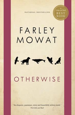 Read Online Otherwise By Farley Mowat