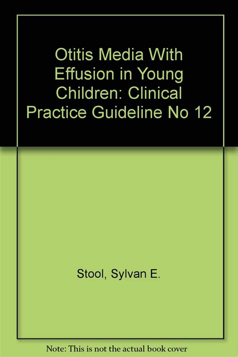 Otitis media with effusion in young children clinical practice guideline no 12. - Je ne sais pas ce que je veux faire plus tard.