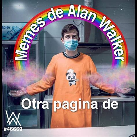 Otra pagina de memes de Alan Walker - Facebook