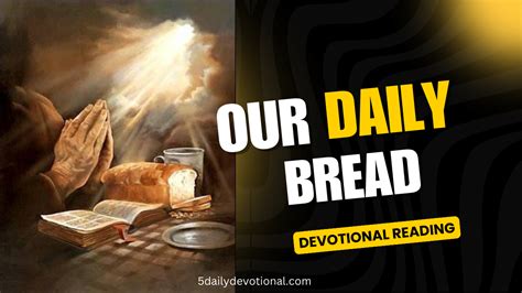 Our Daily Bread