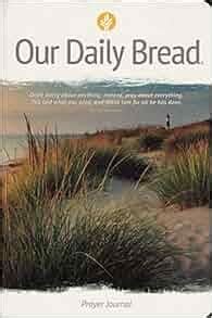 Our Daily Bread, Prayer Journal: 9789572937341: Amazon.com: Books