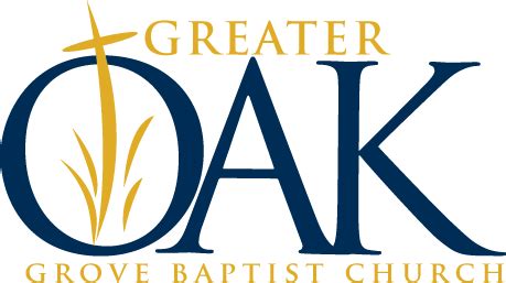 Our History-Greater Oak Grove Baptist Church - gogbc.org