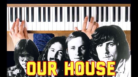 Our House (CSNY) [Piano Tutorial] {Easy} - YouTube