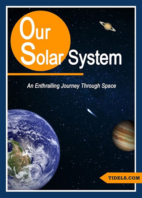 Our Solar System An Enthralling Journey Through Space Science