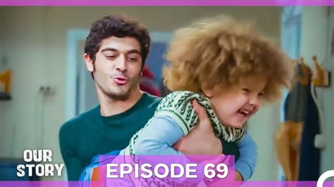Our Story Episode 69 YouTube. 