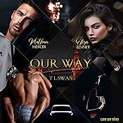 Our Way - Kindle edition by Swan, T L . Literature