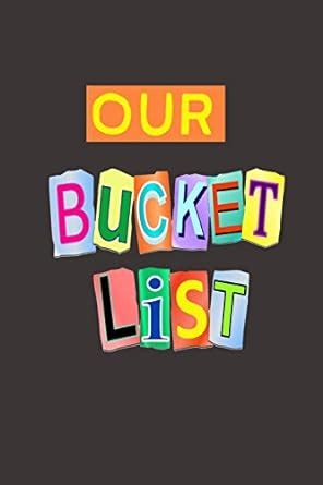 Read Online Our Bucket List A Journal By Creative Smart Journals
