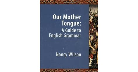 Download Our Mother Tongue Teacher Guide To English Grammar Grd 58 By Nancy   Wilson