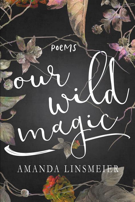 Read Our Wild Magic By Amanda Linsmeier