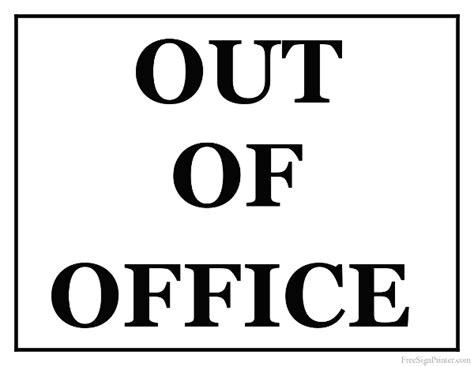 Out Of The Office Sign Printable