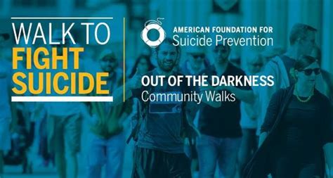 Out of darkness walk. Out of the Darkness Walks . Events. Memorial/Tribute Giving. Individual Giving. Corporate Giving. Other Ways to Give. Save Lives and Bring Hope to Those Affected by Suicide. Join the Conversation. If you are in crisis, please call the Suicide and Crisis Lifeline at 988 or contact the Crisis Text Line by texting 741-741. 