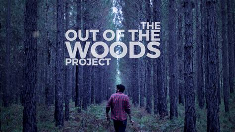 Out of the woods. Things To Know About Out of the woods. 
