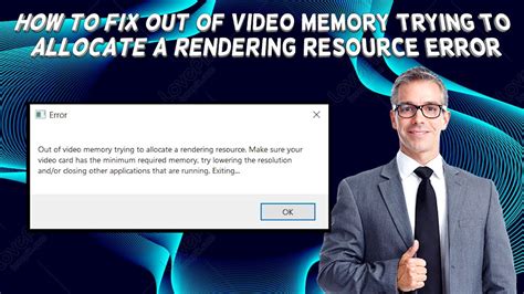 Out of video memory trying to allocate a rendering resource.  Other users suggest check...