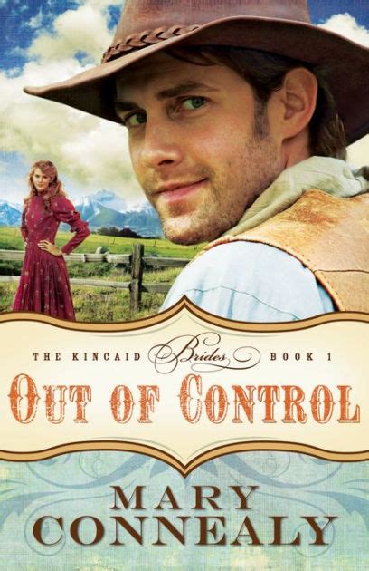 Read Online Out Of Control Kincaid Brides 1 By Mary Connealy