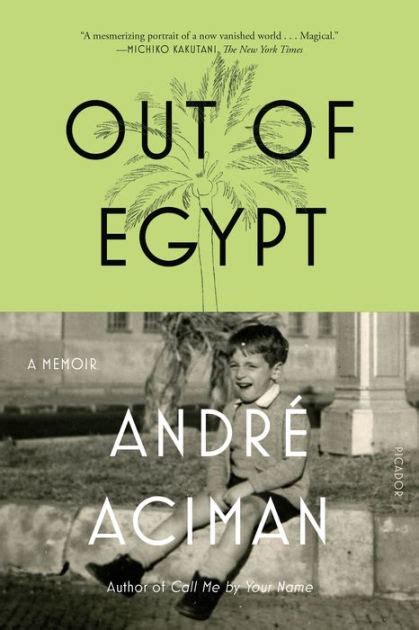 Read Out Of Egypt A Memoir By Andr Aciman