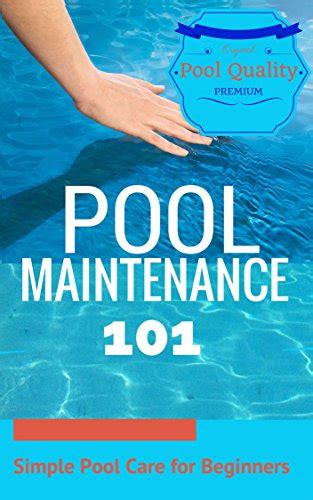 Outdoor pool pool maintenance pool care guide for beginners. - Paint shop pro version 7 manual.