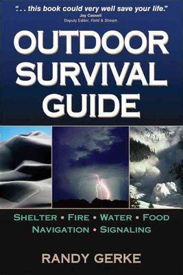 Outdoor survival guide by randy gerke. - Spring final exam study guide for biology.