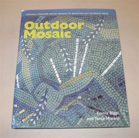 Read Online Outdoor Mosaic Original Weather Proof Designs To Brighten Any Exterior Space By Emma Biggs