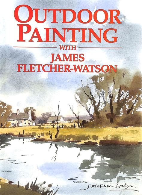 Full Download Outdoor Painting With James Fletcherwatson By James Fletcherwatson