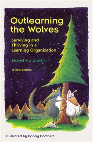 Outlearning the wolves surviving and thriving in a learning organization second edition paperback. - Classici italiani nella storia della critica.