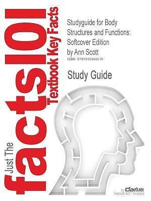 Outlines Highlights For Body Structures And Functions Softcover Edition