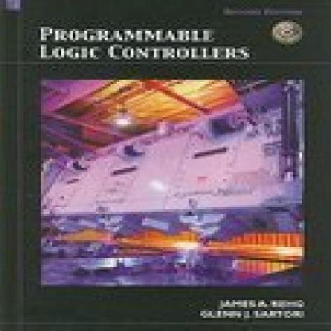 Outlines Highlights For Programmable Logic Controllers By James A Rehg Isbn 978