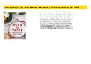 Download Oven To Table Over 100 Onepot And Onepan Recipes For Your Sheet Pan Skillet Dutch Oven And More By Jan  Scott