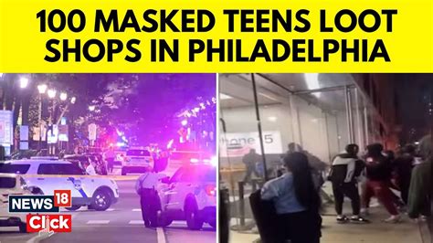 Over 100 masked teens ransack Philadelphia stores and arrests are made, police say