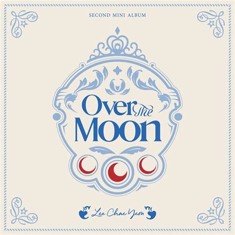 Over The Moon by Lee Chae Yeon Album on Amazon Music