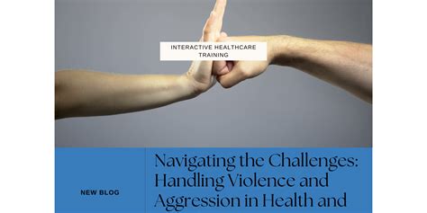 Overcoming Aggression In Health And Social Care - 133 Words