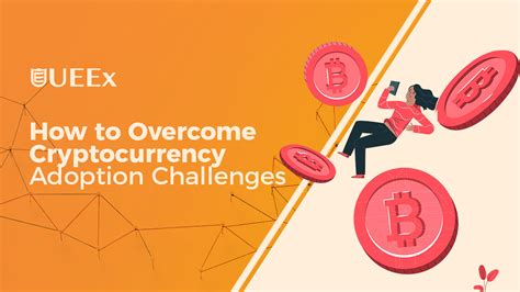 Overcoming Challenges to Bitcoin Adoption