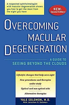 Overcoming macular degeneration a guide to seeing beyond the clouds. - Getting it first and getting it right a tv reporters guide to surviving in the trenches.