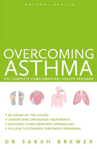 Read Overcoming Asthma The Complete Complementary Health Program By Sarah Brewer