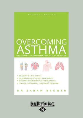 Full Download Overcoming Asthma The Complete Complementary Health Program By Sarah Brewer