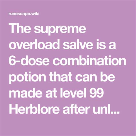 Overload salves. OVERLOAD (-) - OSRS WIKI. An overload (-) is a potion that boosts all the player's combat stats by 4 + 10%, while damaging them for 50 hitpoints.This boost is repeated every 15 seconds until the effects wear off, and the player is then healed 50 hitpoints. It can only be made in the Chambers of Xeric with 60 to 75 Herblore by using a … 