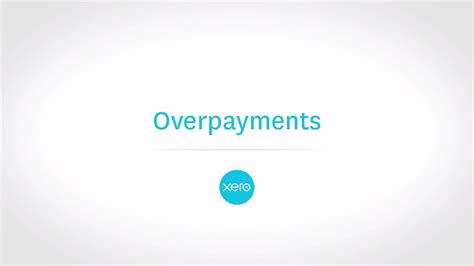 Overpayments in Xero - Xero TV