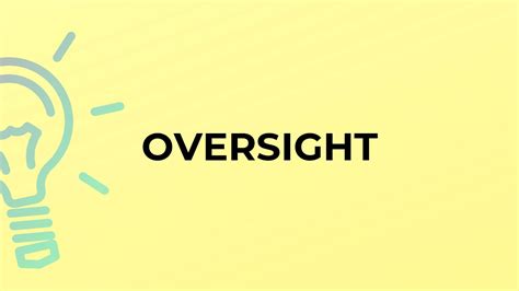 Oversight defined. Things To Know About Oversight defined. 